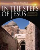 In the steps of Jesus - Peter Walker