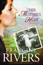 Her mother's hope - Francine Rivers